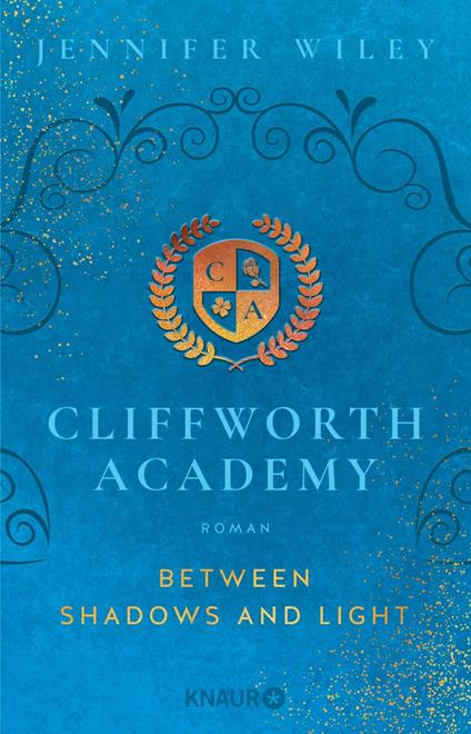 Cliffworth Academy – Between Shadows and Light - Jennifer Wiley - ebook