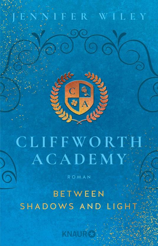 Cliffworth Academy – Between Shadows and Light - Jennifer Wiley - ebook