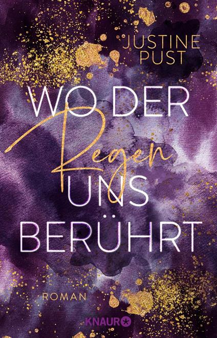 Wo der Regen uns berührt - Justine Pust - ebook