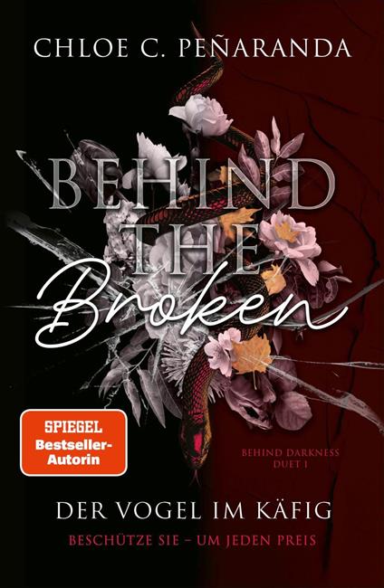 Behind the Broken. Der Vogel im Käfig - Chloe C. Peñaranda,Maria Schmidt - ebook