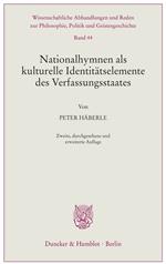 Nationalhymnen als kulturelle Identitätselemente des Verfassungsstaates.