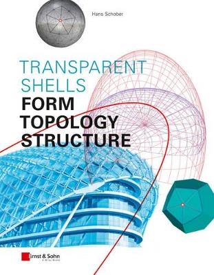 Transparent Shells: Form, Topology, Structure - Hans Schober - cover