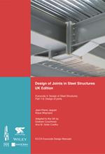 Design of Joints in Steel Structures: Eurocode 3: Design of Steel Structures; Part 1-8 Design of Joints