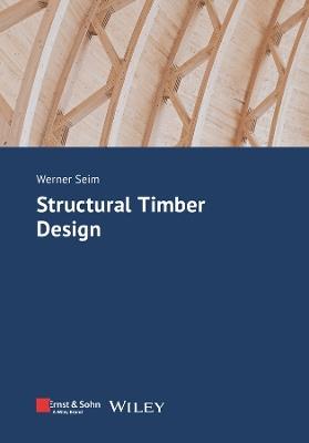 Structural Timber Design - Werner Seim - cover