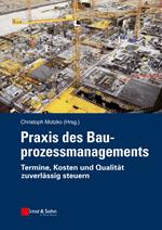 Praxis des Bauprozessmanagements