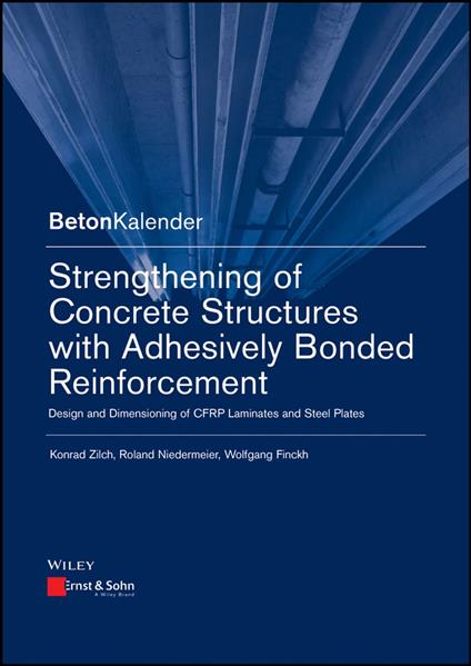 Strengthening of Concrete Structures with Adhesively Bonded Reinforcement