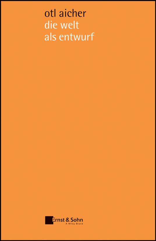 die welt als entwurf