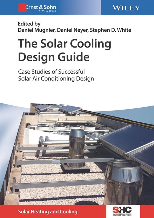 The Solar Cooling Design Guide