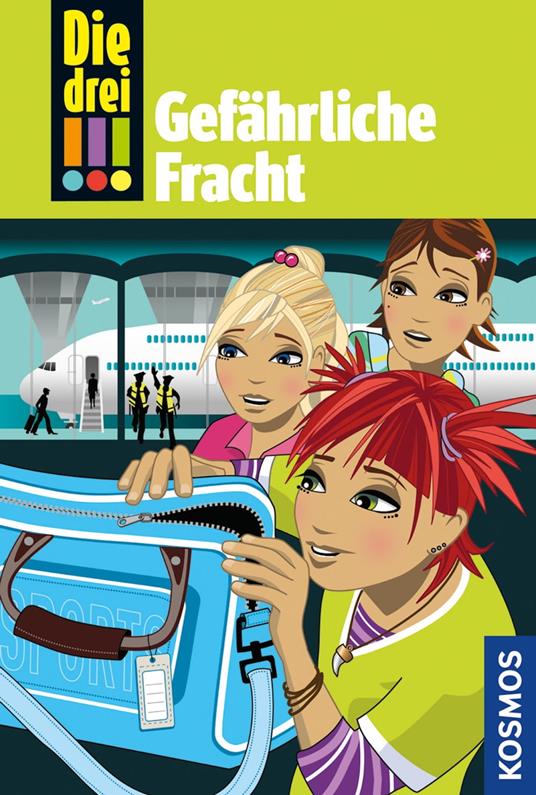 Die drei !!!, 17, Gefährliche Fracht (drei Ausrufezeichen) - Henriette Wich - ebook