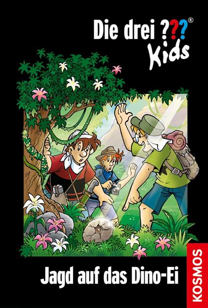 Die drei ??? Kids, 46, Jagd auf das Dino-Ei (drei Fragezeichen Kids) - Blanck Ulf - ebook