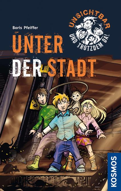 Unsichtbar und trotzdem da!, 2, Unter der Stadt - Pfeiffer Boris - ebook