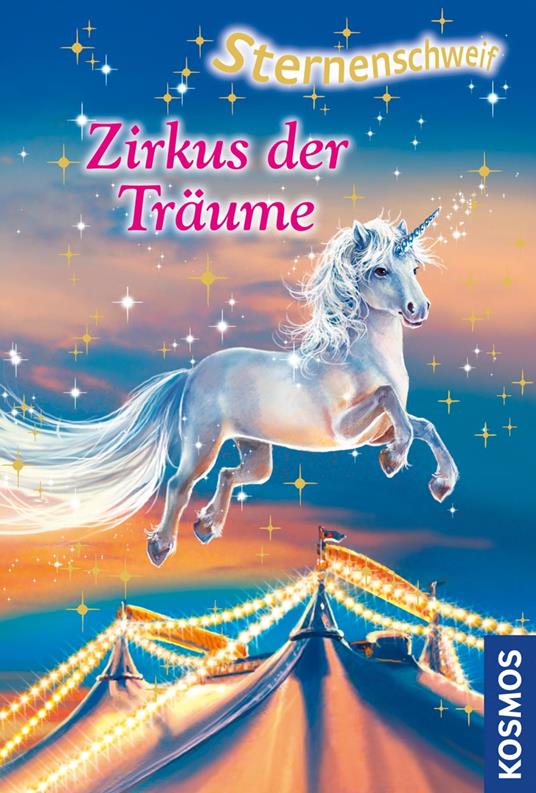 Sternenschweif, 37, Zirkus der Träume - Linda Chapman - ebook