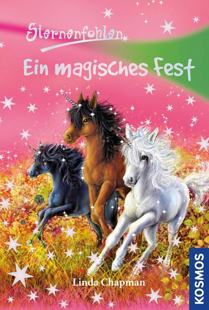 Sternenfohlen, 11, Ein magisches Fest - Linda Chapman,Ursula Rasch - ebook