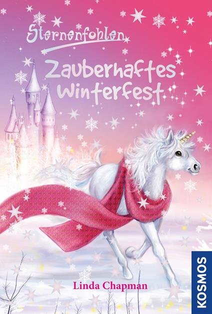 Sternenfohlen, 23, Zauberhaftes Winterfest - Linda Chapman - ebook