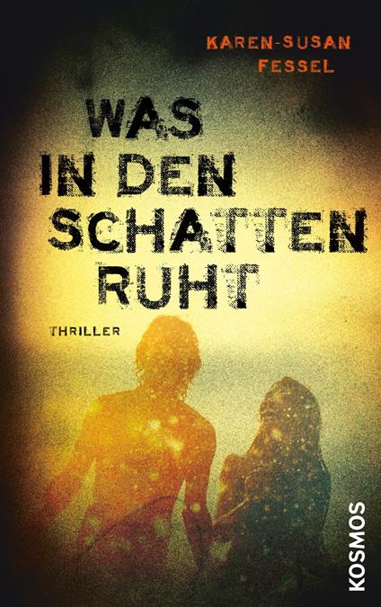 Was in den Schatten ruht - Karen-Susan Fessel - ebook