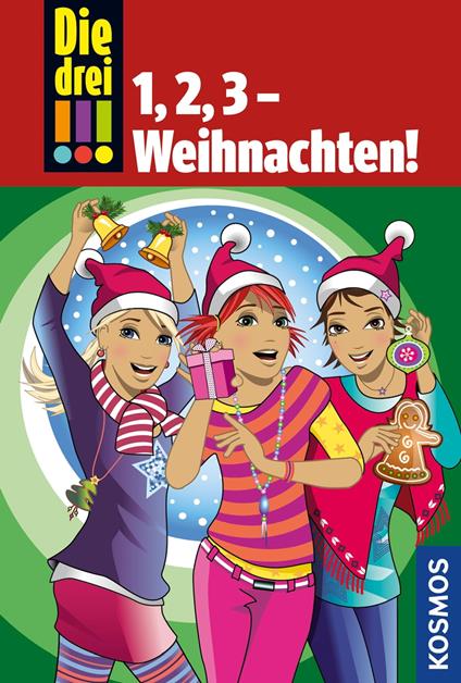 Die drei !!!, 1,2,3 - Weihnachten! (drei Ausrufezeichen) - Maja von Vogel,Henriette Wich - ebook