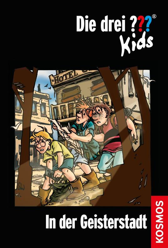 Die drei ??? Kids, 15, In der Geisterstadt (drei Fragezeichen Kids) - Blanck Ulf - ebook