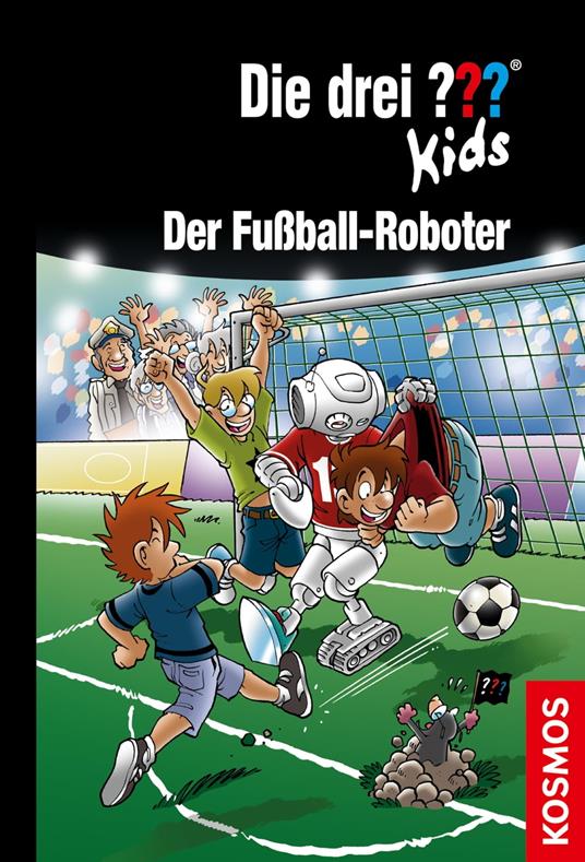 Die drei ??? Kids, 75, Der Fußball-Roboter (drei Fragezeichen Kids) - Blanck Ulf - ebook