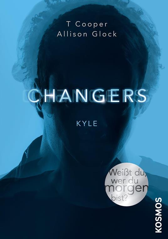 Changers - Band 4, Kyle - T. Cooper,Allison Glock-Cooper - ebook