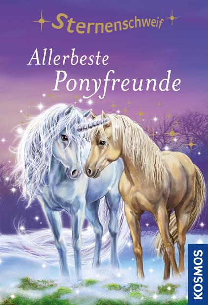 Sternenschweif,59, Allerbeste Ponyfreunde - Linda Chapman,Biz Hull,Josephine Llobet - ebook