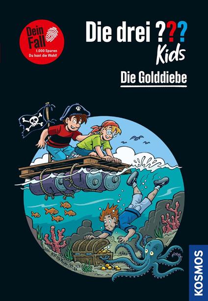 Die drei ??? Kids Dein Fall, Die Golddiebe (drei Fragezeichen Kids) - Pfeiffer Boris,Udo Smialkowski - ebook