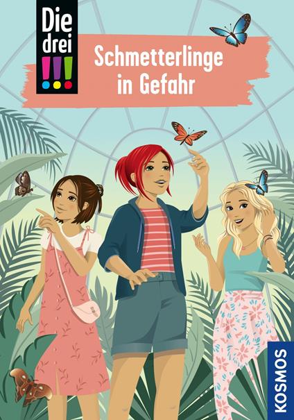 Die drei !!!, 114, Schmetterlinge in Gefahr (drei Ausrufezeichen) - Mira Sol,Ina Biber - ebook