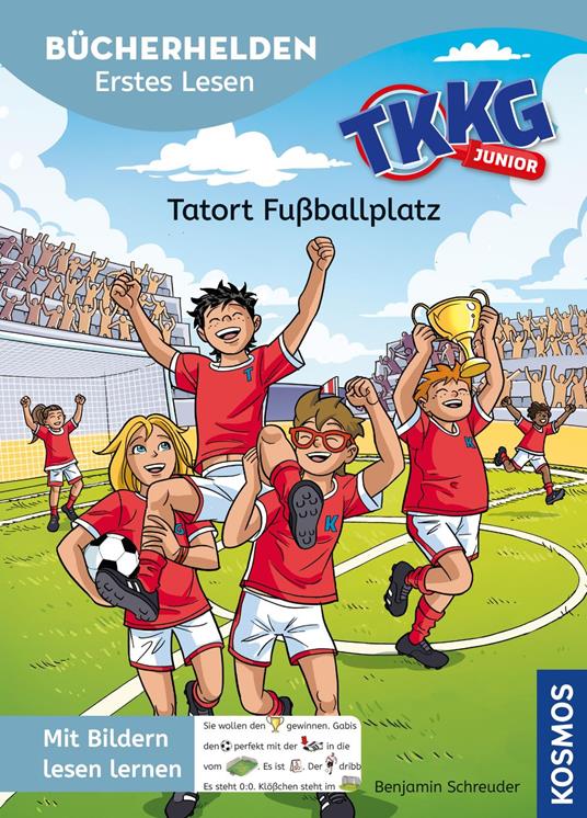 TKKG Junior, Bücherhelden Vorschule, Tatort Fußballplatz - Benjamin Schreuder,COMICON S.L./ Beroy + San Julian - ebook