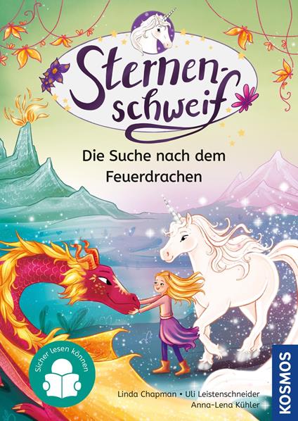 Sternenschweif, 4, Die Suche nach dem Feuerdrachen - Linda Chapman,Uli Leistenschneider,Anna-Lena Kühler - ebook