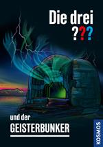 Die drei ??? und der Geisterbunker (drei Fragezeichen)