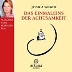 Das Einmaleins der Achtsamkeit