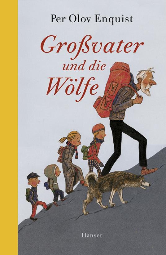 Großvater und die Wölfe - Per Olov Enquist,Leonard Erlbruch,Wolfgang Butt - ebook