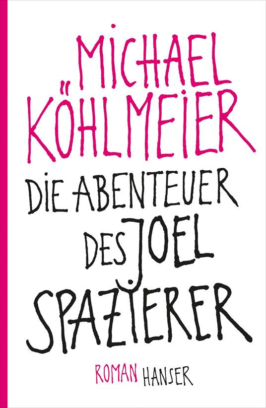 Die Abenteuer des Joel Spazierer