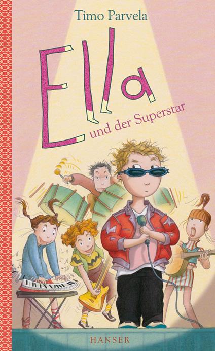 Ella und der Superstar - Timo Parvela,Sabine Wilharm,Anu Stohner,Nina Stohner - ebook