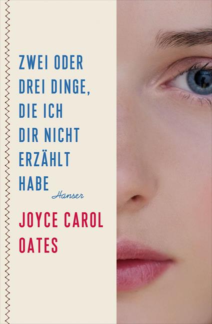 Zwei oder drei Dinge, die ich dir nicht erzählt habe - Joyce Carol Oates,Brigitte Jakobeit - ebook
