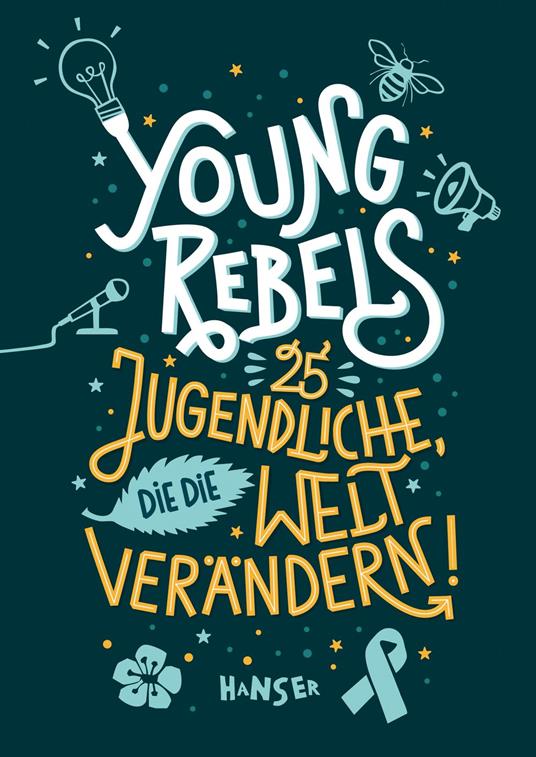Young Rebels - Benjamin Knödler,Christine Knödler,Felicitas Horstschäfer - ebook