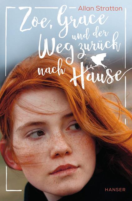 Zoe, Grace und der Weg zurück nach Hause - Allan Stratton,Manuela Knetsch - ebook