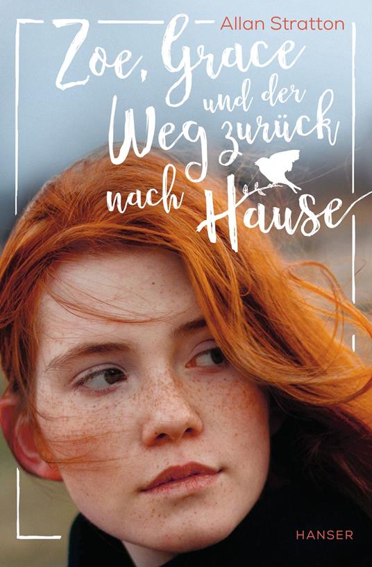 Zoe, Grace und der Weg zurück nach Hause - Allan Stratton,Manuela Knetsch - ebook
