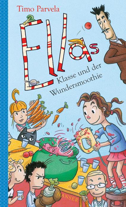 Ellas Klasse und der Wundersmoothie - Timo Parvela,Sabine Wilharm,Elina Kritzokat - ebook
