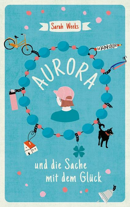 Aurora und die Sache mit dem Glück - Sarah Weeks,Brigitte Jakobeit - ebook