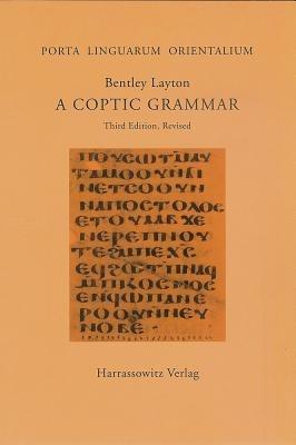 A Coptic Grammar: With Chrestomathy and Glossary. Sahidic Dialect - Bentley Layton - cover