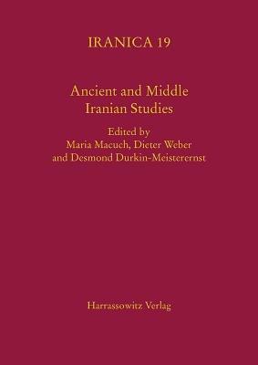 Ancient and Middle Iranian Studies: Proceedings of the 6th European Conference of Iranian Studies, Held in Vienna, 18-22 September 2007 - cover