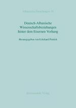 Deutsch-Albanische Wissenschaftsbeziehungen Hinter Dem Eisernen Vorhang