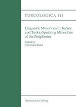 Linguistic Minorities in Turkey and Turkic Speaking Minorities of the Peripheries