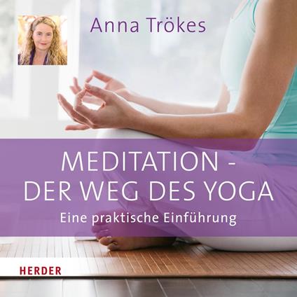 Meditation - der Weg des Yoga