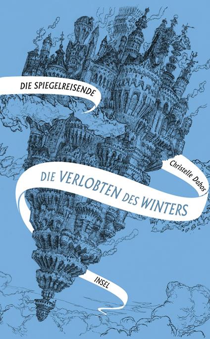 Die Spiegelreisende 1 - Die Verlobten des Winters - Christelle Dabos,Amelie Thoma - ebook