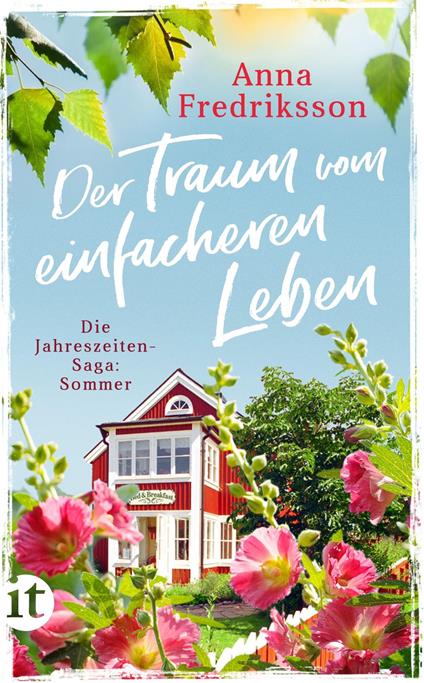 Der Traum vom einfacheren Leben - Sommer in Sallys Bed & Breakfast (Die Jahreszeiten-Saga 2)