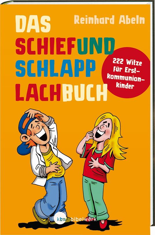 Das Schiefundschlapplachbuch - Reinhard Abeln,Gerhard Foth - ebook