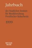 Jahrbuch des Staatlichen Instituts fur Musikforschung (SIM) Preussischer Kulturbesitz: 1997
