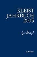 Kleist-Jahrbuch 2005 - Heinrich-von-Kleist-Gesellschaft,Heinrich-von-Kleist-Gesellschaft und des Kleist-Museums - cover