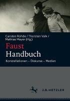 Faust-Handbuch: Konstellationen - Diskurse - Medien